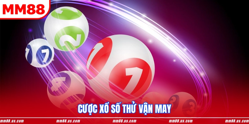 Cược xổ số thử vận may